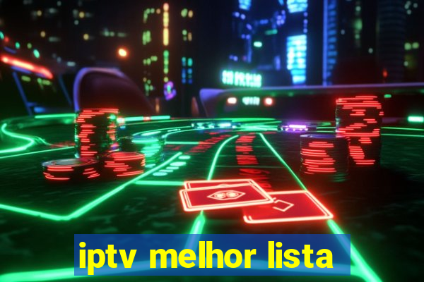 iptv melhor lista